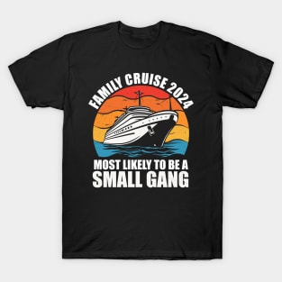 Funny Family Vacation 2024 We Are Like A Really Small Gang T-Shirt